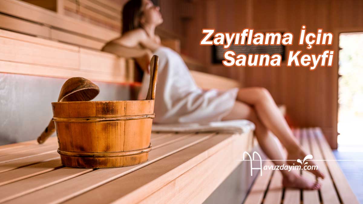 Zayıflama İçin Sauna Keyfi